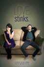 Фильм «Love Stinks» смотреть онлайн фильм в хорошем качестве 720p