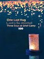 Фильм «One Last Hug: Three Days at Grief Camp» смотреть онлайн фильм в хорошем качестве 720p