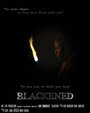 «Blackened» трейлер фильма в хорошем качестве 1080p