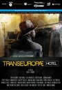 Фильм «Transeuropae Hotel» смотреть онлайн фильм в хорошем качестве 720p