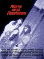 Фильм «Alone and Restless» смотреть онлайн фильм в хорошем качестве 720p