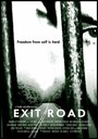 Фильм «Exit Road» смотреть онлайн фильм в хорошем качестве 720p