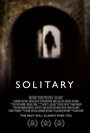 Фильм «Solitary» смотреть онлайн фильм в хорошем качестве 1080p