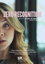 «Zero Recognition» трейлер фильма в хорошем качестве 1080p