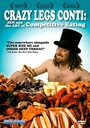 Фильм «Crazy Legs Conti: Zen and the Art of Competitive Eating» смотреть онлайн фильм в хорошем качестве 720p