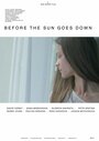 Фильм «Before the Sun Goes Down» смотреть онлайн фильм в хорошем качестве 720p