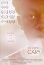 Фильм «Meeting Gary» смотреть онлайн фильм в хорошем качестве 1080p