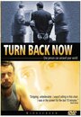 Фильм «Turn Back Now» скачать бесплатно в хорошем качестве без регистрации и смс 1080p