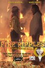 Фильм «Fire Ripples» смотреть онлайн фильм в хорошем качестве 1080p