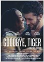 Фильм «Goodbye, Tiger» смотреть онлайн фильм в хорошем качестве 1080p