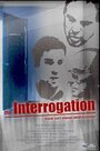 «The Interrogation» кадры фильма в хорошем качестве