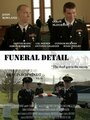 Фильм «Funeral Detail» смотреть онлайн фильм в хорошем качестве 720p