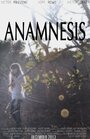 Фильм «Anamnesis» смотреть онлайн фильм в хорошем качестве 720p