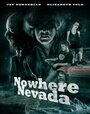 Фильм «Nowhere Nevada» скачать бесплатно в хорошем качестве без регистрации и смс 1080p