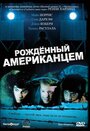 «Рожденный американцем» трейлер фильма в хорошем качестве 1080p