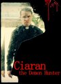 Фильм «Ciaran the Demon Hunter» скачать бесплатно в хорошем качестве без регистрации и смс 1080p