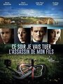 Ce soir je vais tuer l'assassin de mon fils (2014)