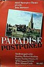 Фильм «Paradise Postponed» смотреть онлайн фильм в хорошем качестве 720p