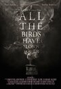 All the Birds Have Flown South (2016)