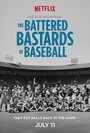 The Battered Bastards of Baseball (2014)