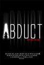 «Abduct» кадры фильма в хорошем качестве