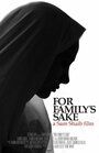 Фильм «For Family's Sake» смотреть онлайн фильм в хорошем качестве 1080p