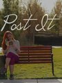 Фильм «Post It» смотреть онлайн фильм в хорошем качестве 1080p