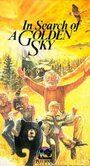 Фильм «In Search of a Golden Sky» смотреть онлайн фильм в хорошем качестве 720p