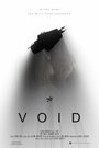 Фильм «Void» смотреть онлайн фильм в хорошем качестве 720p