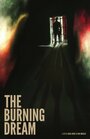 «The Burning Dream» трейлер фильма в хорошем качестве 1080p