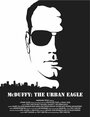 «McDuffy: The Urban Eagle» трейлер фильма в хорошем качестве 1080p