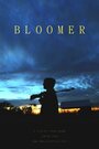 Фильм «Bloomer» смотреть онлайн фильм в хорошем качестве 720p