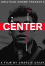 «The Center» трейлер фильма в хорошем качестве 1080p