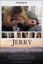 «Jerry» трейлер фильма в хорошем качестве 1080p