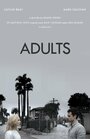 «Adults» трейлер фильма в хорошем качестве 1080p