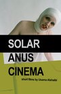 «Solar Anus Cinema» кадры фильма в хорошем качестве