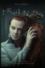 Фильм «Frailness» смотреть онлайн фильм в хорошем качестве 720p