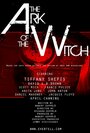 Фильм «The Ark of the Witch» смотреть онлайн фильм в хорошем качестве 720p