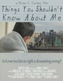 «Things You Shouldn't Know About Me» трейлер фильма в хорошем качестве 1080p