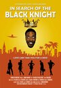 Фильм «In Search of the Black Knight» смотреть онлайн фильм в хорошем качестве 1080p