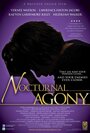 Фильм «Nocturnal Agony» смотреть онлайн фильм в хорошем качестве 720p