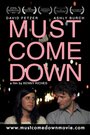 «Must Come Down» трейлер фильма в хорошем качестве 1080p