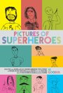 Фильм «Pictures of Superheroes» скачать бесплатно в хорошем качестве без регистрации и смс 1080p