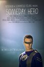 Фильм «Someday Hero» скачать бесплатно в хорошем качестве без регистрации и смс 1080p