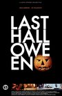 Фильм «Last Halloween» смотреть онлайн фильм в хорошем качестве 1080p