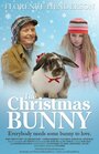 Фильм «The Christmas Bunny» смотреть онлайн фильм в хорошем качестве 720p