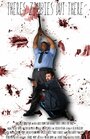 Фильм «There's Zombies Out There» смотреть онлайн фильм в хорошем качестве 720p