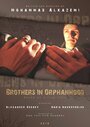 Фильм «Brothers in Orphanhood» смотреть онлайн фильм в хорошем качестве 1080p