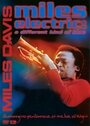 Фильм «Miles Electric: A Different Kind of Blue» смотреть онлайн фильм в хорошем качестве 720p