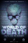 Фильм «World of Death» смотреть онлайн фильм в хорошем качестве 720p